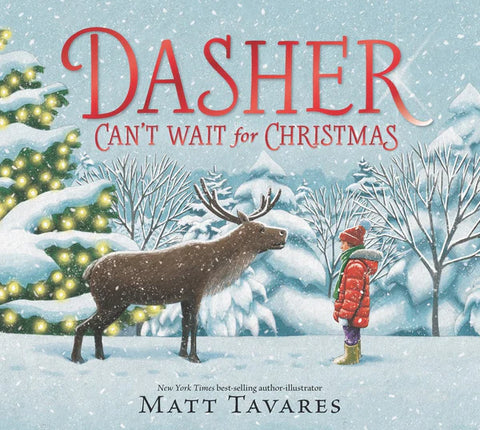 Dasher Can't Wait, Matt Tavares