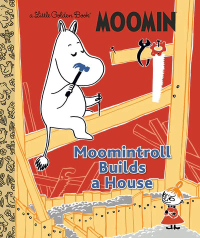 Moomintroll Builds a House - Little Golden Book