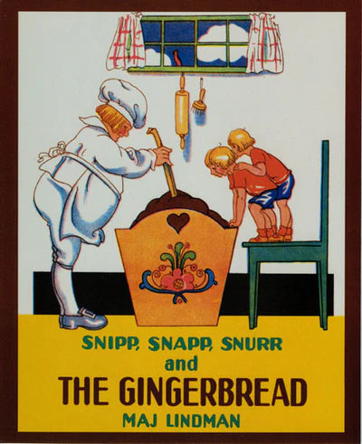 Snip Snap Snur and The Gingerbread