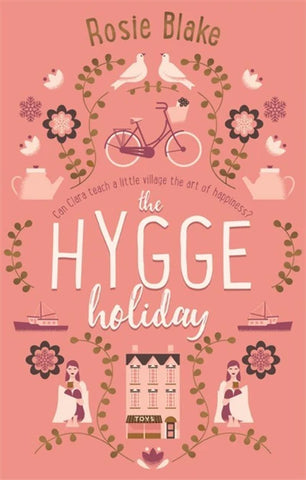 The Hygge Holiday, Rosie Blake