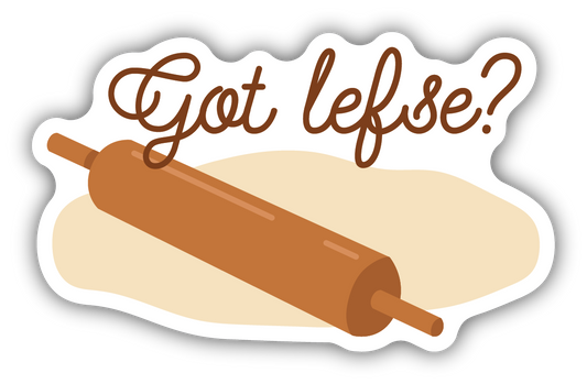Sticker Got Lefse?