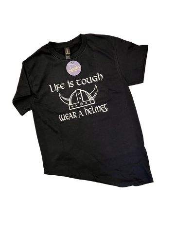 Tshirt Life is Tough