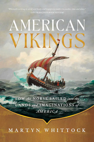 American Vikings, Martyn Whittock