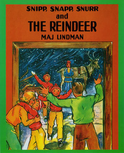 Snip Snap Snur and The Reindeer