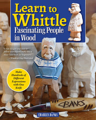 Learn to Whittle Fascinating People In Wood