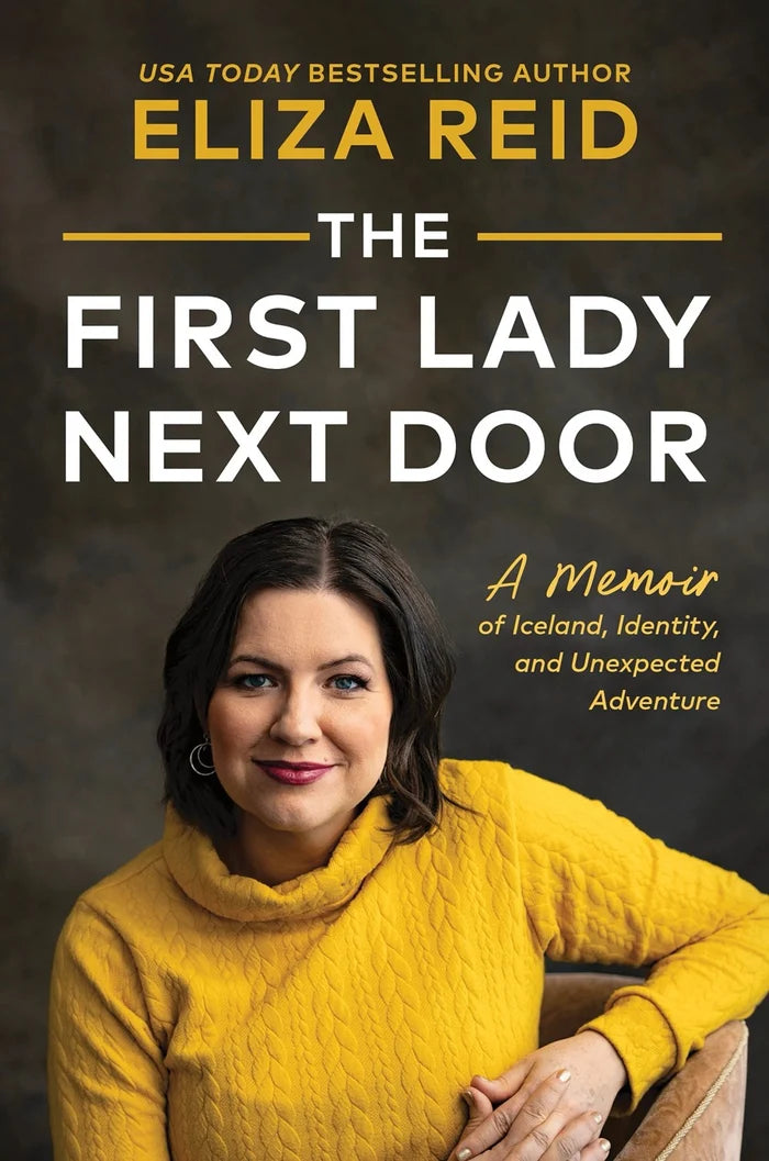 First Lady Next Door: A Memoir of Iceland...