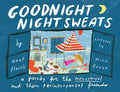 Goodnight Sweats (A Parody for the Menopausal Friends)