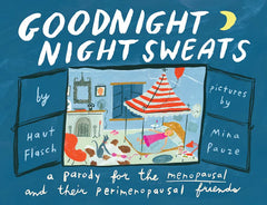 Goodnight Sweats (A Parody for the Menopausal Friends)