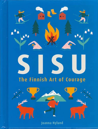 SISU The Finnish Art of Courage