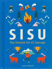 SISU The Finnish Art of Courage