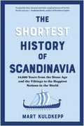 The Shortest History of Scandinavia