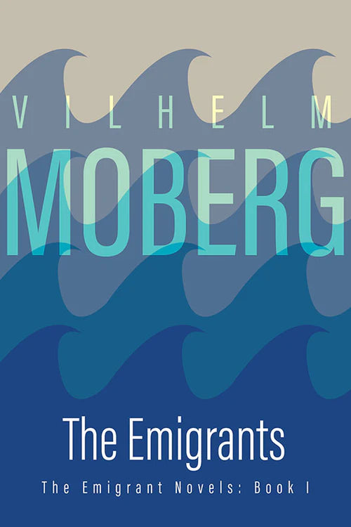 Moberg Series #1 - The Emigrants