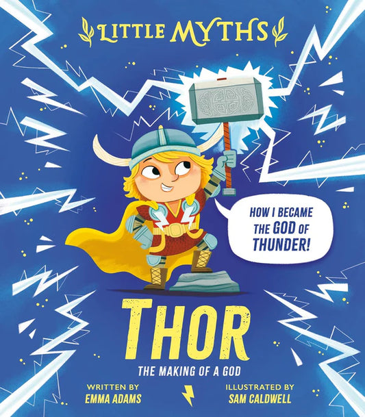 Little Myths THOR The Making of a God