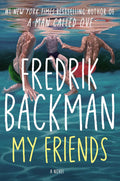 My Friends, Fredrik Backman